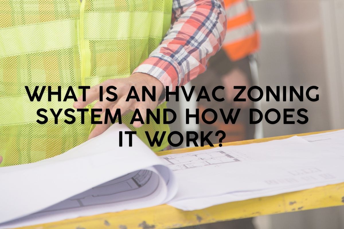 Construction worker in high-visibility vest reviewing building blueprints on a job site, planning installation of an HVAC zoning system for customized temperature control in different areas.